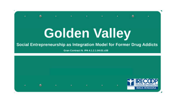 Golden Valley – Social entrepreneurship as Integration Model for former Drug Addicts